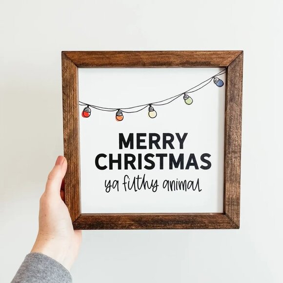 ($35) Merry Christmas Ya Filthy Animal Sign - Picture 3 of 4